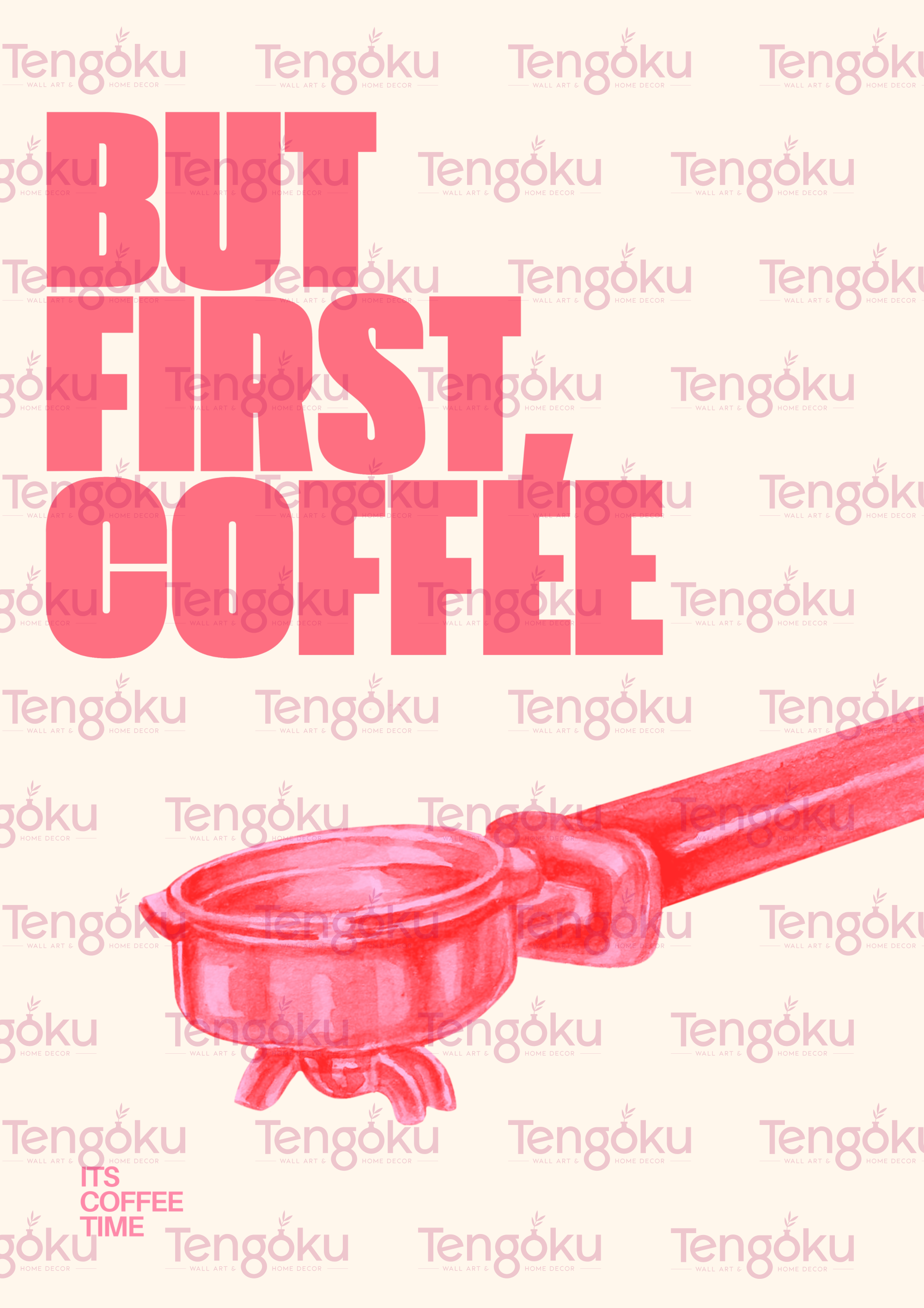 Coffee First | Kitchen Decor Posters | Tengoku
