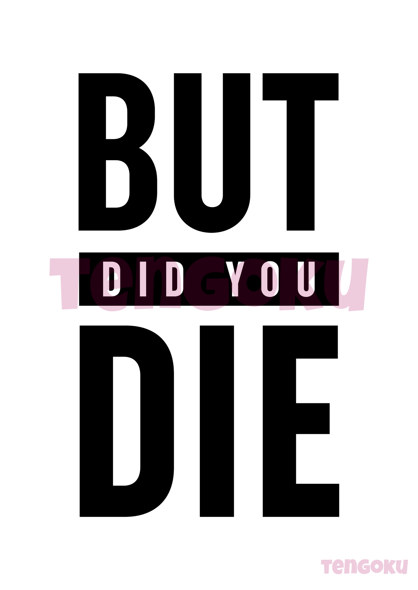 Did you die | Poster For Home And Office Decor